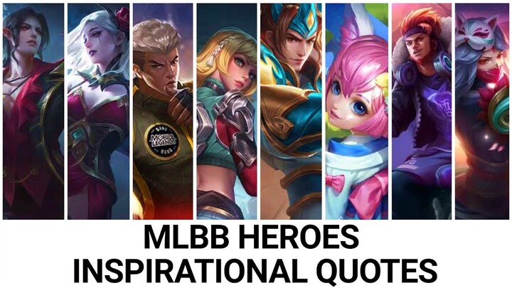 Inspirational Quotes of MLBB Heroes + Elite Skin Giveaway! | MLBB | by Senpai Phantom ML