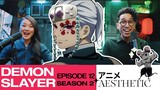 LETS GET FLASHY! ✨Demon Slayer -Kimetsu no Yaiba - Season 2 Episode 12 Reaction and Discussion