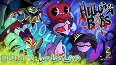 HELLUVA BOSS - Loo Loo Land | T1 Episodio 2 | Fan - Doblaje Español Latino | Spa