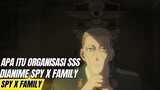 Apa itu organisasi SSS di anime Spy x Family, organisasi polisi rahasia penangkap mata mata