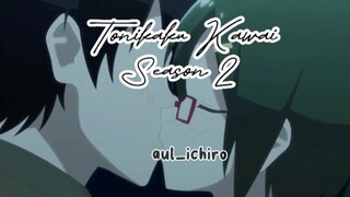 tonikaku Kawai Season 2 ‼️ request dong mau cerita apalagi?? 🔥