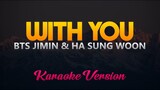 With You - BTS Jimin X Ha Sung Woon (Karaoke/Instrumental)