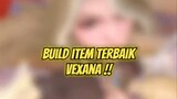 Build Item Hero Vexana Bikin Ulti No Cooldown🔥