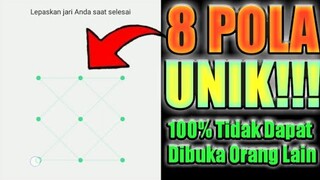 8 Pola Unik Yang Tidak Bakal Bisa Dibuka Orang Lain | TRICK ANDROID