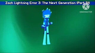 Zach Lightning Error 3: The Next Generation (Part 31)