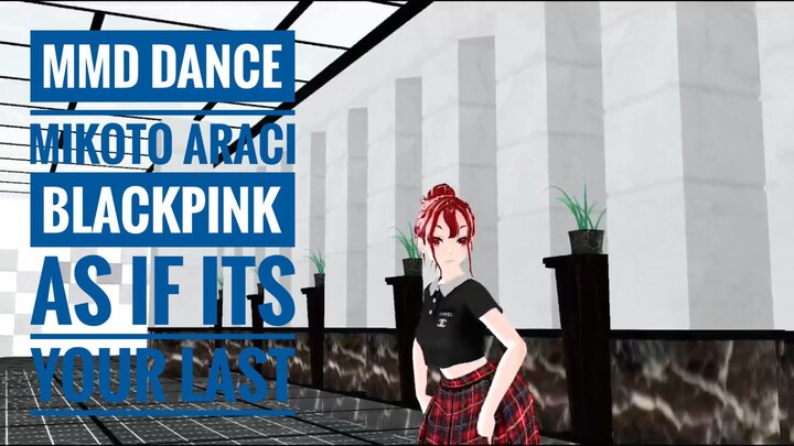 MIKOTO ARACI BLACKPINK AS IF ITS YOUR LAST