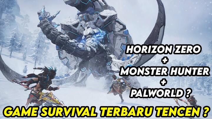 GAME SURVIVAL TERBARU TENCEN ? HORIZON ZERO + MONSTER HUNTER + PALWORLD ? - LIGHT OF MOTIRAM