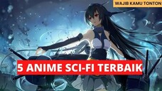 5 Rekomendasi Anime Sci-Fi Terbaik 😇