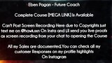 Eben Pagan  course - Future Coach download