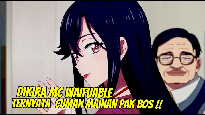 TOP Anime 🔥🔥 Cewek Yang Disuka MC Ternyata Cuman Simpanan BOSS !! Kesian 😭