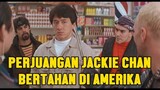 JACKIE CHAN MELAWAN GENG MOTOR AMERIKA - ALUR FILM RUMBLE IN THE BRONX 1995