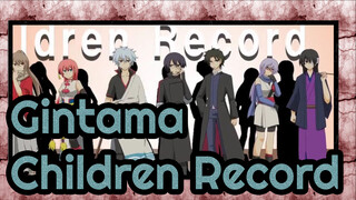 [Gintama/Video Gambaran Sendiri] Children Record [Komemorasi Pembukaan Kembali Animasi]