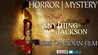 Anything for Jackson ( 2020 Canadian Horror Film)