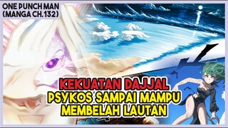 (Manga OPM 132) | KEKUATAN DAJJAL!!! Psykos Mampu Membelah Lautan dan Menciptakan Tsunami!!