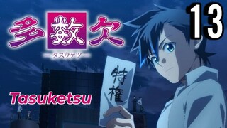 Tasuketsu -Fate of the Majority- Episode 13