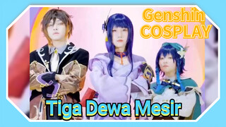 [Genshin Impact COSPLAY] Tiga Dewa Mesir