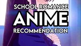 recommendation school anime romance