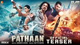 Pathan Official Taser 4k - Shah Rukh Khan | Deepika Padukone | John Abraham - Ak Movie HD