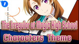 [The Irregular at Magic High School] Characters' Theme_A1
