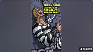 IMPEL DOWN Level 6 is actually super safe