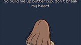 Build me up buttercup 😀