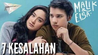 7 KESALAHAN FILM MALIK DAN ELSA (2020)