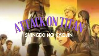 Attack on Titan (Shingeki no Kyojin)