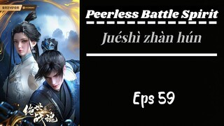 Peerless Battle Spirit Eps 59 Sub indo (HD)