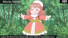 Isekai de Mofumofu Nadenade suru Tame ni Ganbattemasu. Episode 9 Sub Indo