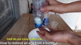Cách lấy quả trứng ra khỏi chai
