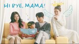 Hi Bye, Mama! (2020) - Episode 9
