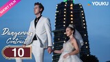 [Dangerous Contract Let Me Go, Mr. CEO] EP10 | CEO Married Poor Girl just for Saving His Love |YOUKU