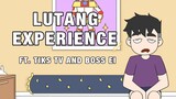 LUTANG EXPERIENCE ft. TIKS TV & BOSS Ei | PINOY ANIMATION