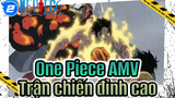 Xem lại trận chiến đỉnh cao trong 13 phút - Cực nóng| One Piece / AMV / HD_2