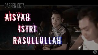 AISYAH ISTRI RASULULLAH - DAEREN OKTA [ COVER AKUSTIK ] Baper Maksimal Gaes