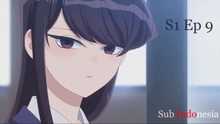 S1 E9 | Sub Indonesia|Komi-san wa Comyushou desu/Komi Can't Communicate