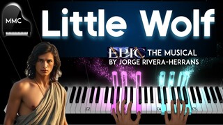 Little Wolf - EPIC THE MUSICAL (The Wisdom Saga) by Jorge Rivera-Herrans   piano cover + sheet music