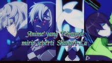 Anime ini Mirip-Mirip Shangri-La Frontier lo!