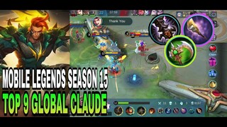 TOP 9 GLOBAL CLAUDE MOBILE LEGENDS SEASON 15