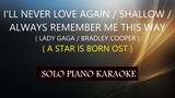 I'LL NEVER LOVE AGAIN / SHALLOW / ALWAYS REMEMBER ME THIS WAY ( LADY GAGA / BRADLEY COOPER) COVER_CY