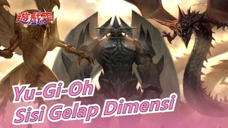 [Yu-Gi-Oh / 60FPS] Sisi Gelap Dimensi / Untuk Petarung Sesungguhnya, Semua Sudah Diatur