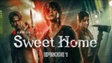 Sweet Home Eps 1 [Sub Indo]