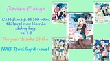 Review manga #14: Tổng hợp 5 tập manga diệt slime 300 năm (tên dài xin phép lược bớt)