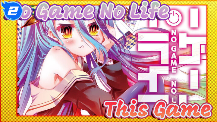 Lagu Pembukaan No Game No Life "This Game" (Versi Utuh)_2