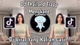 DJ THAILAND TRAPP MENGKANE | EPIC GIRL PHUMIN VIRAL TIK TOK TERBARU 2023 YANG KALIAN CARI !