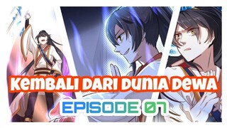 EPISODE 07 - KAISAR AWAN DI DUNIA DEWA KEMBALI KE DUNIA MANUSIA