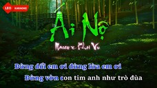 [Karaoke] Ái Nộ - Masew x Khoi Vu ｜ Beat Gốc