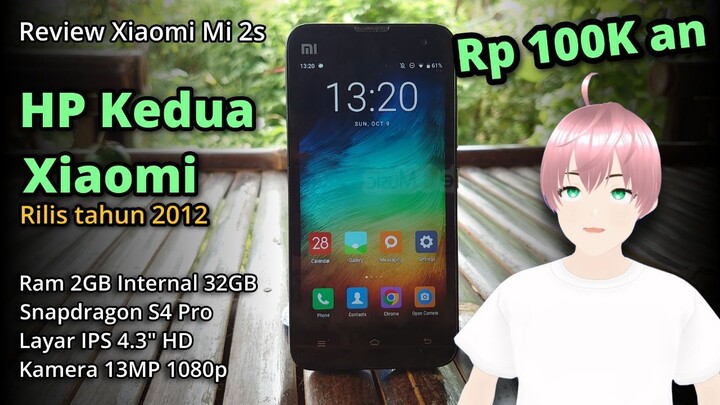 Review Xiaomi Mi 2s di tahun 2022 - HP Kedua dan Sepuh Xiaomi - Harga 100 ribu an [vTuber Indonesia]