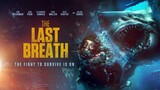 The Last Breath Official Trailer | Bertahan Hidup di Sarang Hiu Putih