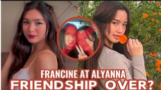 OMG!!! Francine at Alyanna, hindi na nga ba friends?